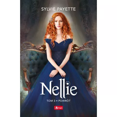 Powr�t. Nellie. Tom 3 - Sylvie Payette