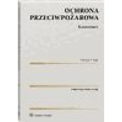 Ochrona przeciwpo�arowa. Komentarz