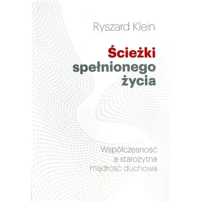 �cie�ki spe�nionego �ycia - Ryszard Klein