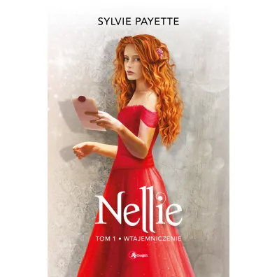 Wtajemniczenie. Nellie. Tom 1 - Sylvie Payette