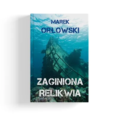 Zaginiona relikwia - Marek Or�owski