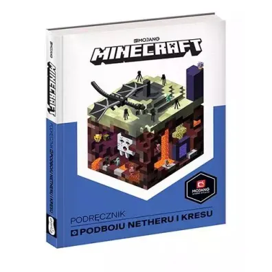 Minecraft. Podr�cznik podboju Netheru i Kresu - Stephanie Milton