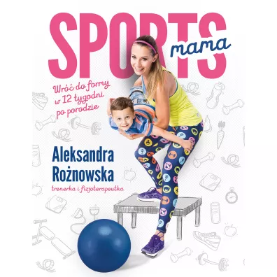 Sportsmama - Aleksandra Ro�nowska