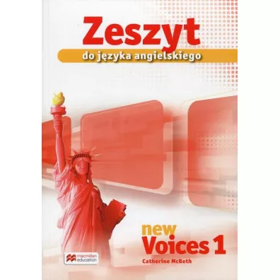 New Voices 1. Zeszyt do j�zyka angielskiego. Gimnazjum - Katherine Bilsborough, Steve Bilsborough, Catherine McBeth