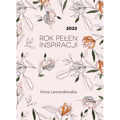 2022. Rok pe�en inspiracji