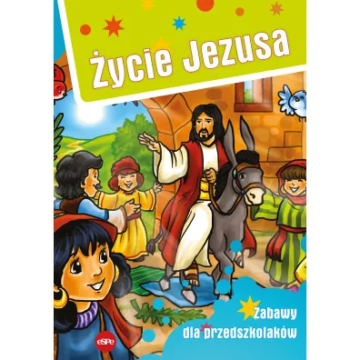 �ycie Jezusa. Zabawy dla przedszkolak�w - Micha� Wilk