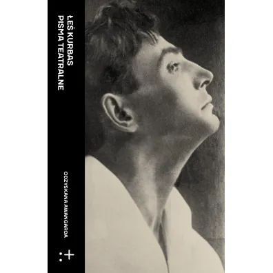�e� Kurbas. Pisma teatralne - Anna Korzeniowska-Bihun
