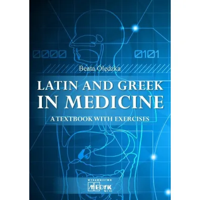Latin and Greek in medicine - Beata Ol�dzka