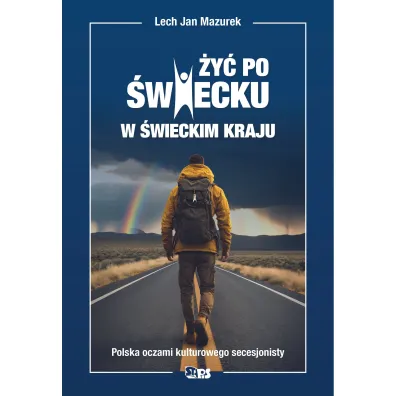 �y� po �wiecku w �wieckim kraju - Lech Jan  Mazurek