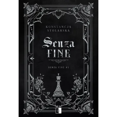 Senza Fine. Tom 1 - Konstancja Stolarska