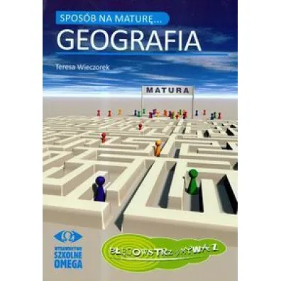 Spos�b na matur� Geografia - Teresa Wieczorek