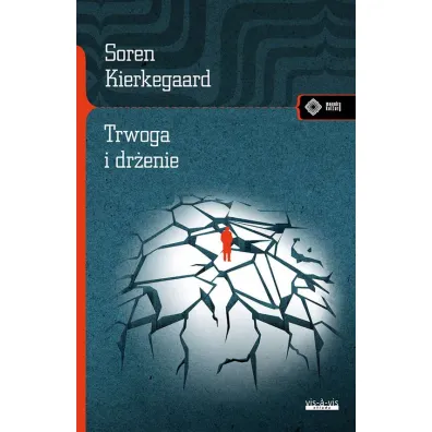 Trwoga i dr�enie - Søren Kierkegaard