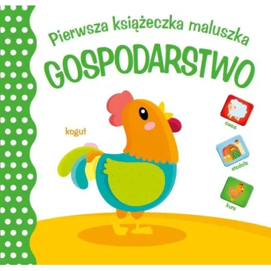 Pierwsza ksi�eczka maluszka. Gospodarstwo