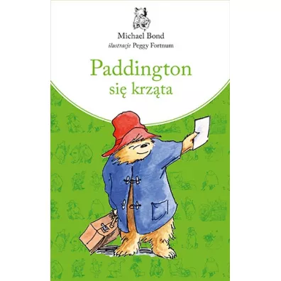 Paddington si� krz�ta. Paddington. Tom 6 - Michael Bond