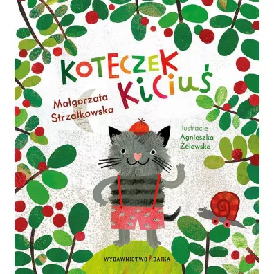 Koteczek Kiciu� - Ma�gorzata Strza�kowska