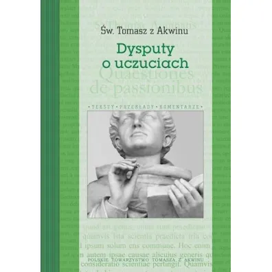 Dysputy o uczuciach - Tomasz z Akwinu