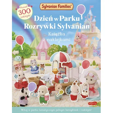 Sylvanian Families. Dzie� w Parku Rozrywki Sylvanian. Ksi��ka z naklejkami