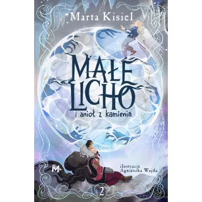 Ma�e Licho i anio� z kamienia - Marta Kisiel