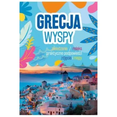 Grecja. Wyspy - Joanna  Barska