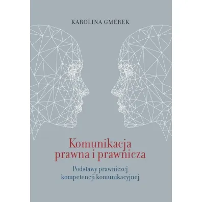Komunikacja prawna i prawnicza - Karolina  Gmerek