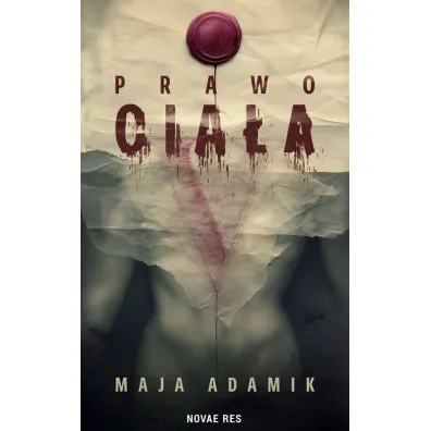 Prawo cia�a - Maja  Adamik