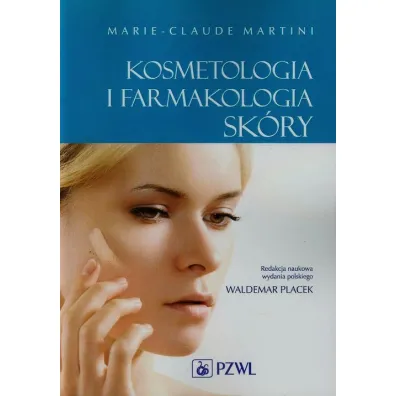 Kosmetologia i farmakologia sk�ry - Martini Marie-Claude