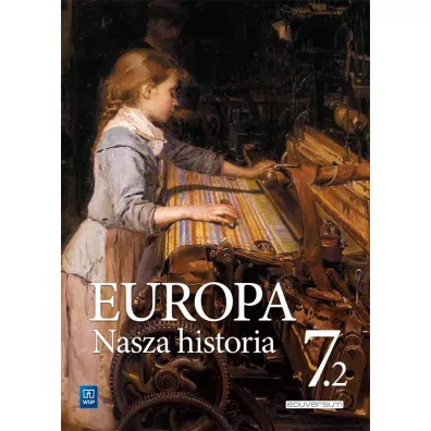Europa. Nasza historia. Projekt polsko-niemiecki. Dwudziestolecie mi�dzywojenne. Klasa 7. Cz�� 2