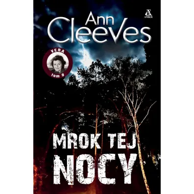 Mrok tej nocy. Vera. Tom 9 - Ann Cleeves