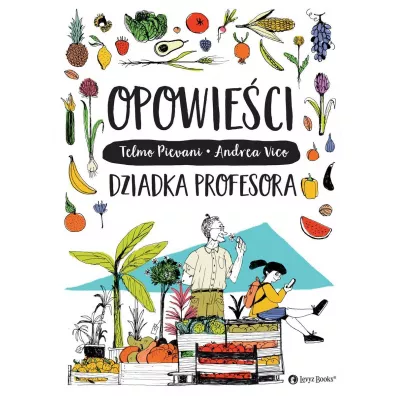 Opowie�ci dziadka profesora - Andrea Vico, Telmo Pievani