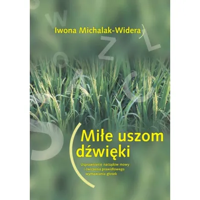 Mi�e uszom d�wi�ki - Iwona Dr Michalak-Widera