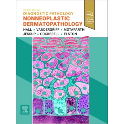 Diagnostic Pathology. Nonneoplastic Dermatopathology