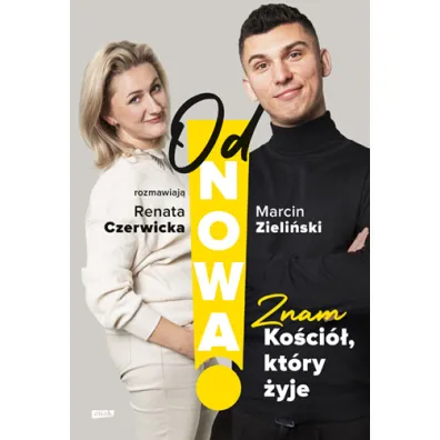 OdNowa! Znam Ko�ci�, kt�ry �yje
