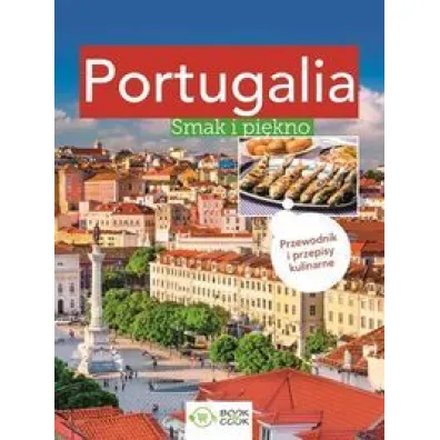 Portugalia. Smak i pi�kno