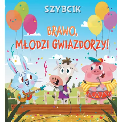 Szybcik Brawo, m�odzi gwiazdorzy! - Emilie Beaumont, Nicole  Korchia