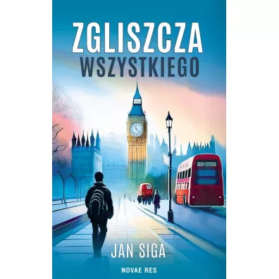 Zgliszcza wszystkiego - Jan  Siga