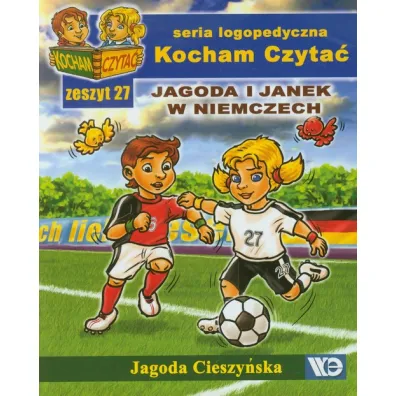 Kocham Czyta� Zeszyt 27 Jagoda i Janek w Niemczech - Jagoda Cieszy�ska