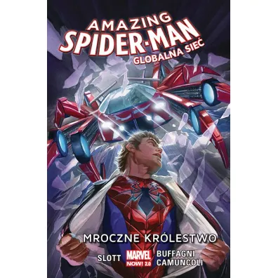Marvel Now 2.0 Mroczne kr�lestwo. Amazing Spider-Man. Globalna sie�. Tom 2 - Dan Slott, Giuseppe Camuncoli