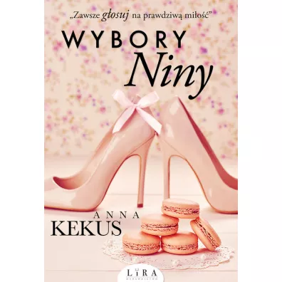 Wybory Niny. Tom 1 - Anna Kekus