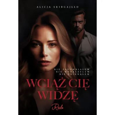 Wci�� ci� widz� - Alicja  Skirgaj��o
