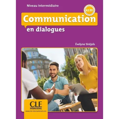 Communication en dialogue Niveau A2-B1 ksi��ka + CD - Sirejols Evelyne