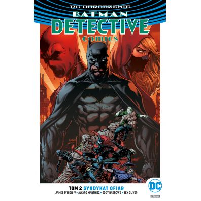 DC Odrodzenie Syndykat ofiar. Batman Detective Comics. Tom 2