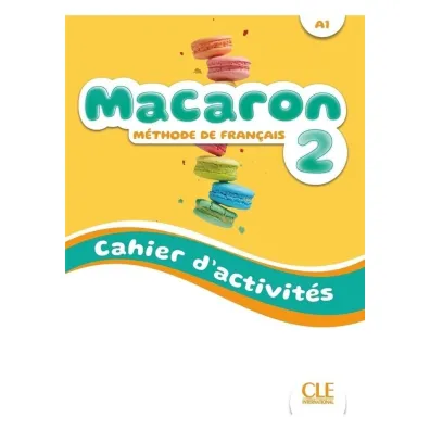 Macaron 2. �wiczenia do nauki francuskiego dla dzieci A1 - Rubio Perez, Felix E. Ruiz