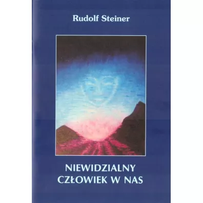 Niewidzialny cz�owiek w nas - Rudolf Steiner