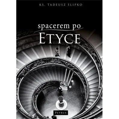 Spacerem po etyce - Tadeusz �lipko