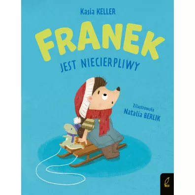 Franek jest niecierpliwy - Kasia Keller
