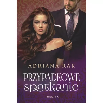 Przypadkowe spotkanie - Adriana  Rak