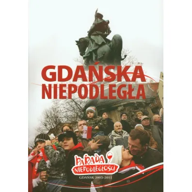 Gda�ska Niepodleg�a - Adam Hlebowicz