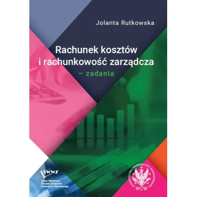 Rachunek koszt�w i rachunkowo�� zarz�dcza - Jolanta Rutkowska