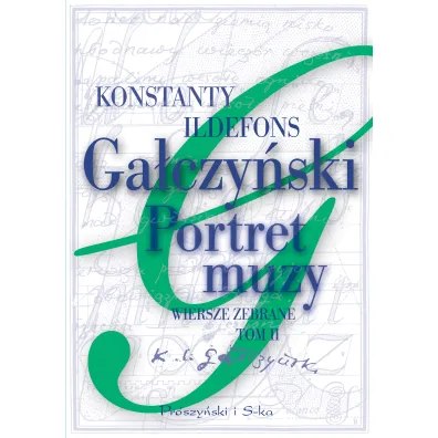 Portret muzy. Wiersze zebrane. Tom 2 - Konstanty Ildefons Ga�czy�ski
