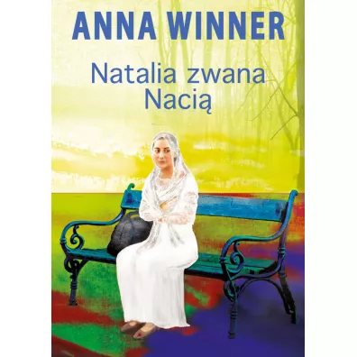 Natalia zwana Naci - Anna Winner